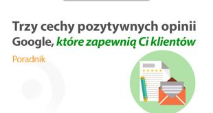 Trzy cechy pozytywnych opinii Google